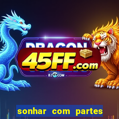 sonhar com partes intimas de outra pessoa